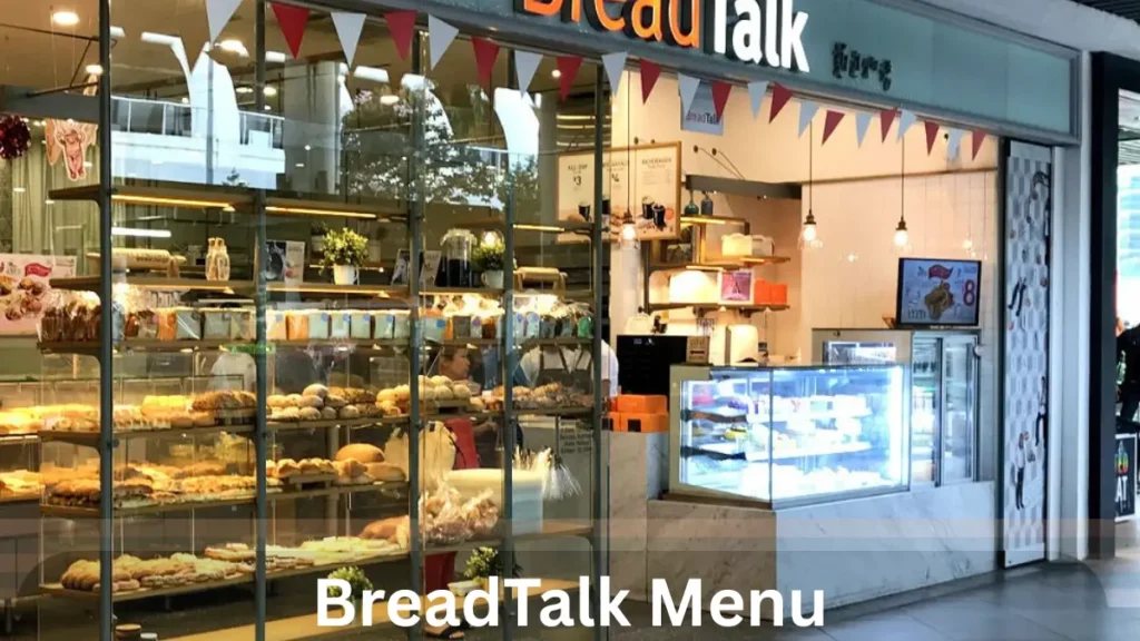 BreadTalk Menu Singapore Prices