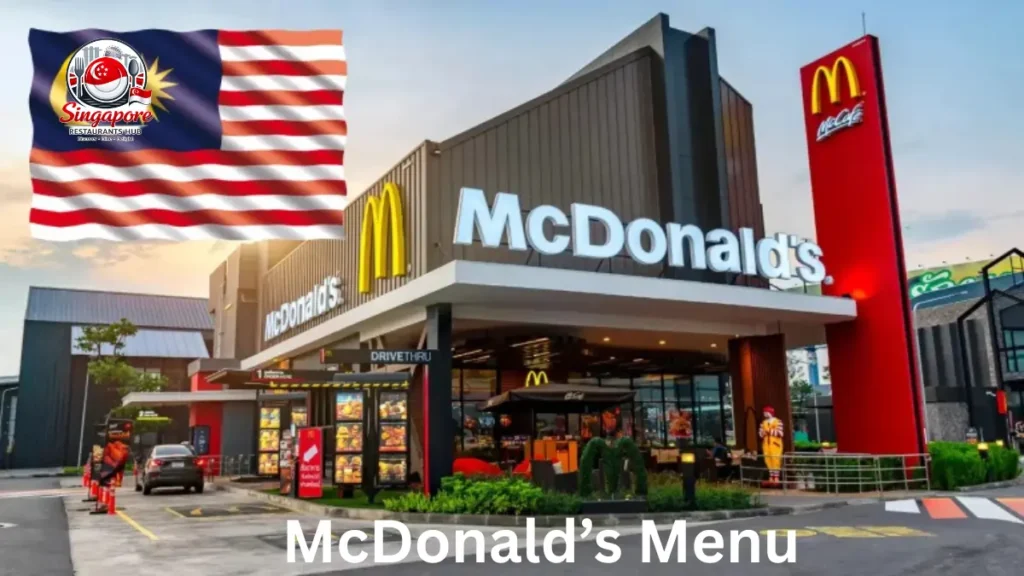 McDonald’s menu Malaysia with latest prices and burgers