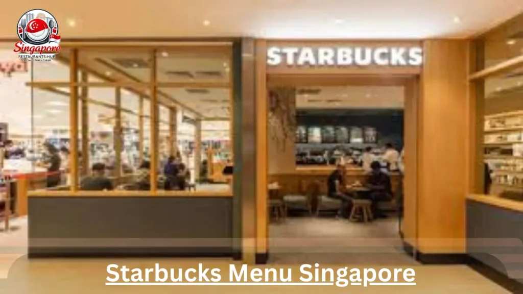 Starbucks Menu Singapore