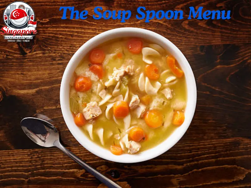 The Soup Spoon Menu Singapore Prices